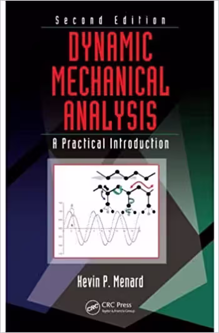 󾕇 دانلود کتاب Dynamic Mechanical Analysis - A Practical Introduction, 2nd ed, 2008 - دانلود کتاب های دانشگاهی