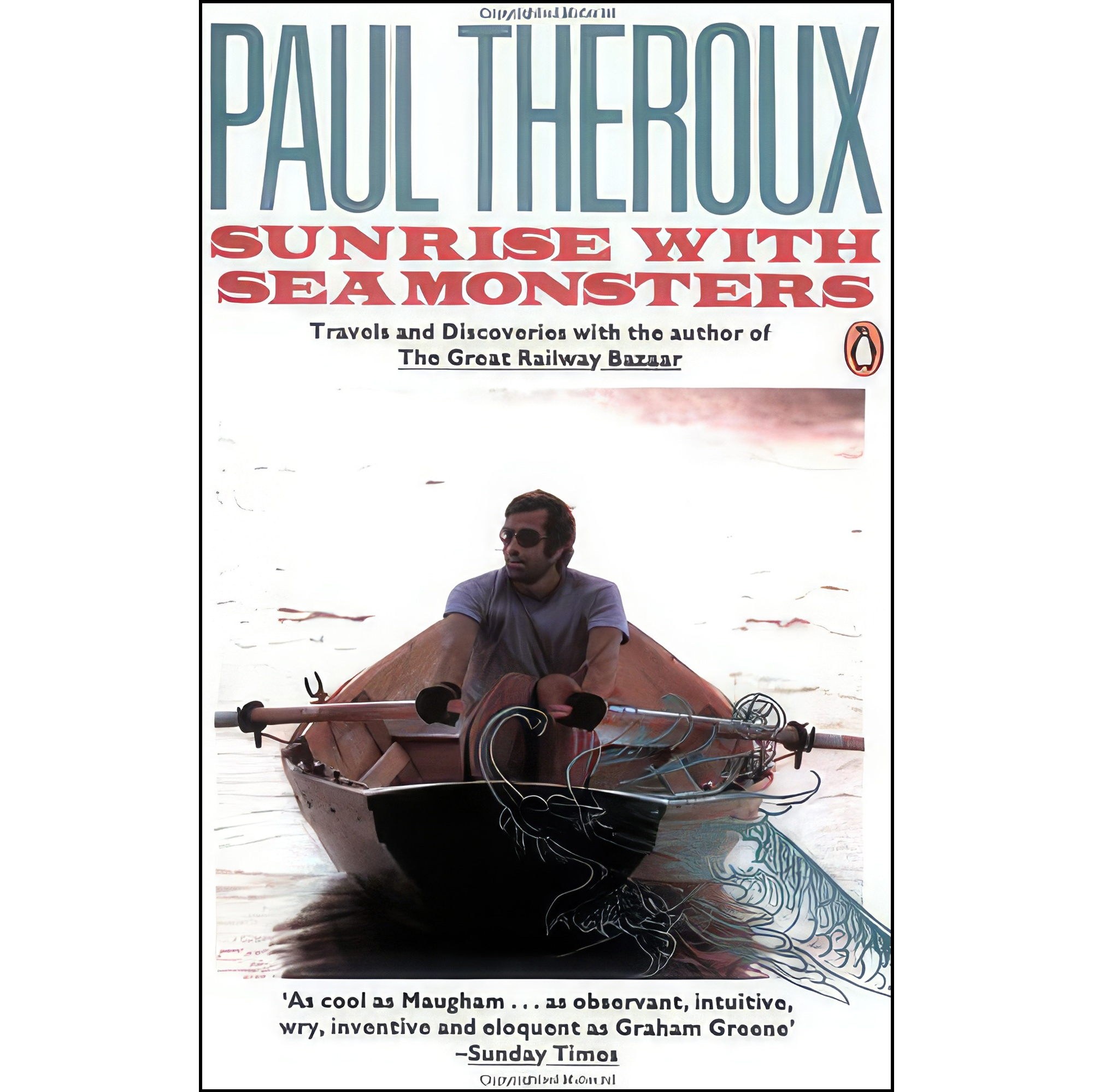کتاب زبان اصلی Sunrise With Seamonsters اثر Paul Theroux