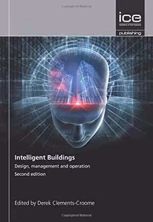 󾕇 دانلود کتاب Intelligent Buildings - Design, Management And Operation, 2nd ed, 2013 - دانلود کتاب های دانشگاهی