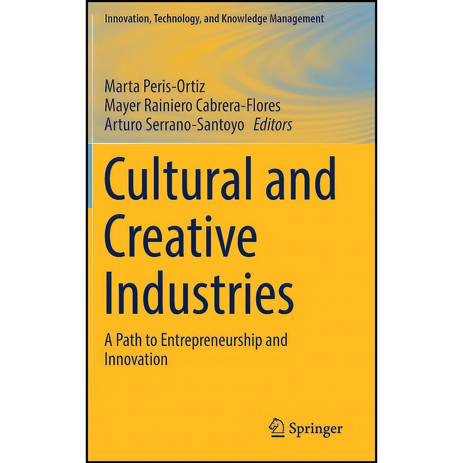 کتاب زبان اصلی Cultural and Creative Industries اثر جمعی از نویسندگان