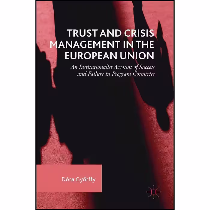 کتاب زبان اصلی Trust and Crisis Management in the European Union