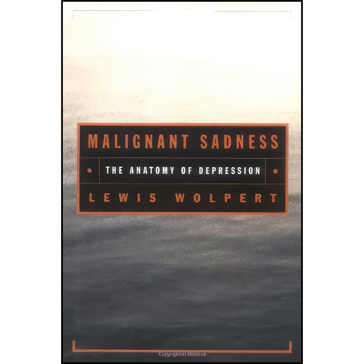 کتاب زبان اصلی Malignant Sadness اثر L Wolpert