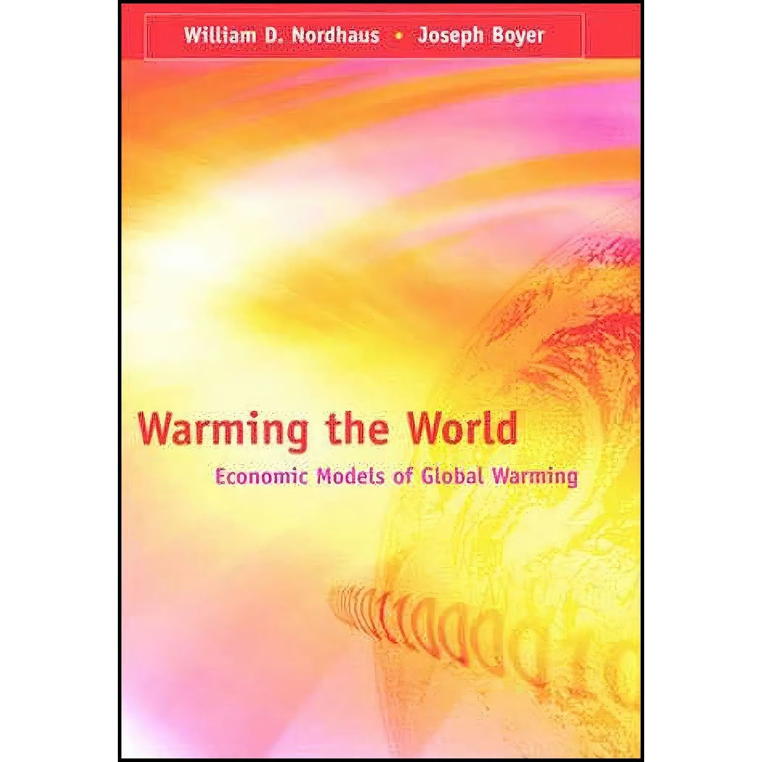 کتاب زبان اصلی Warming the World اثر جمعی از نویسندگان