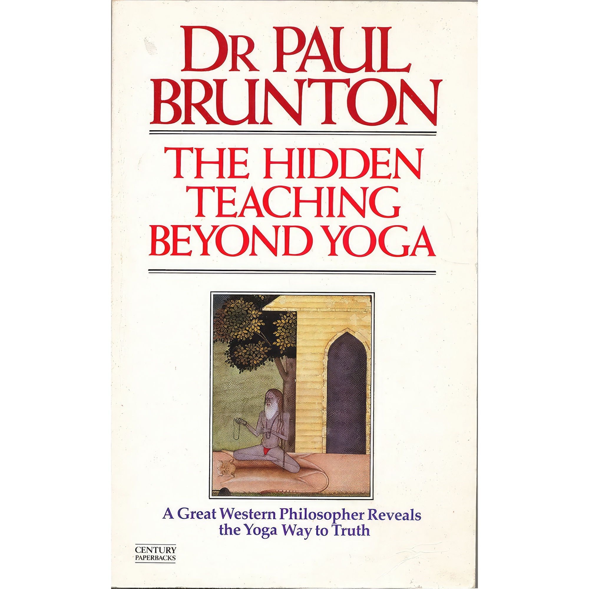 کتاب زبان اصلی The Hidden Teaching Beyond Yoga اثر Paul Brunton انتشارات Rider