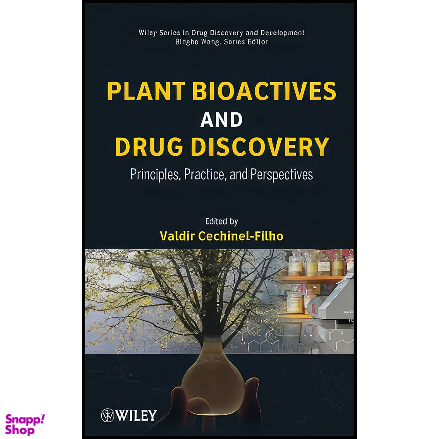 کتاب Plant Bioactives and Drug Discovery اثر Valdir Cechinel Filho انتشارات Wiley