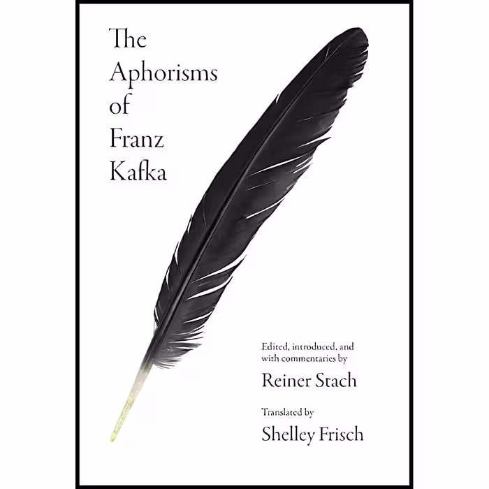 کتاب زبان اصلی The Aphorisms of Franz Kafka انتشارات Princeton University Press