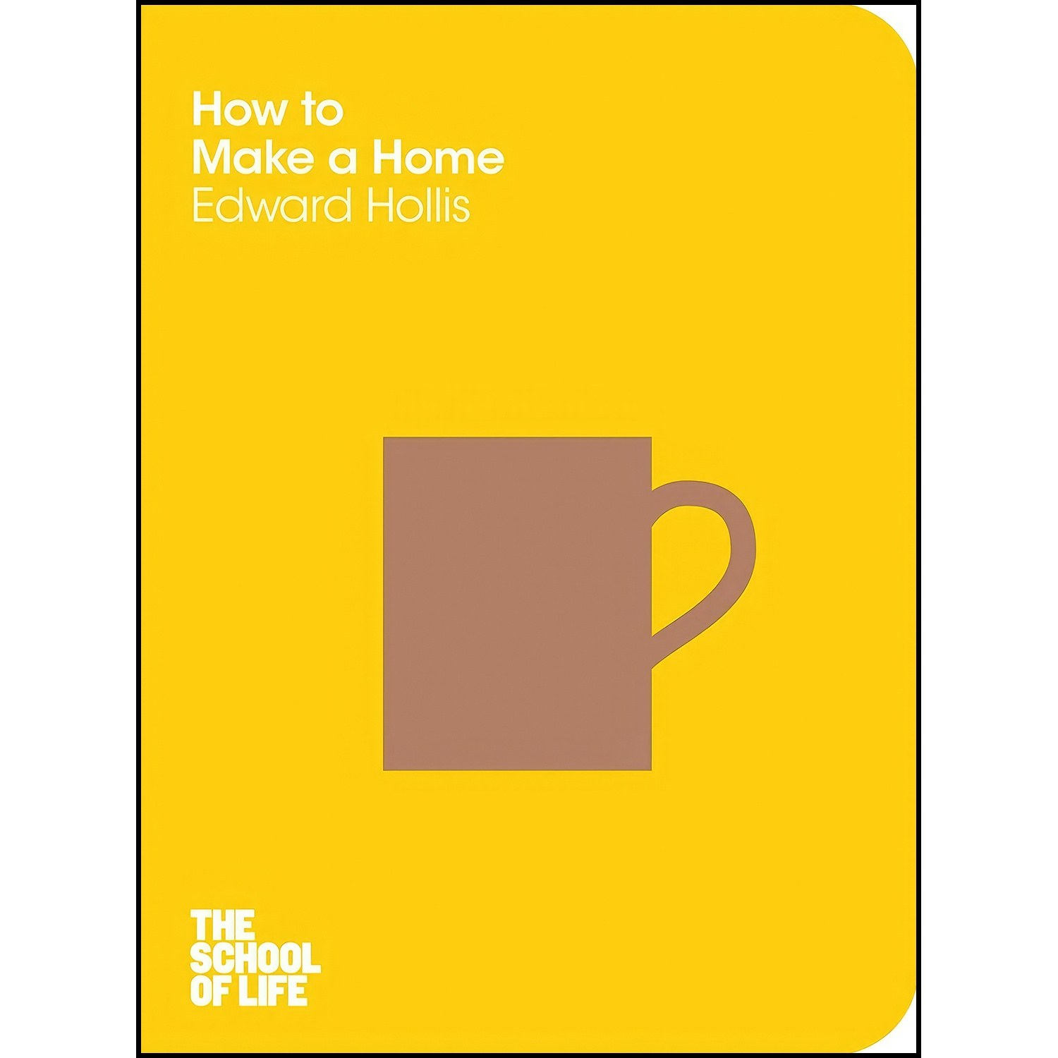 کتاب زبان اصلی How to Make a Home اثر Edward Hollis