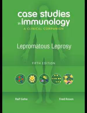 [PDF] دانلود کتاب Case Studies In Immunology - A Clinical Companion - Lepromatous Leprosy, 5th ed, 2008