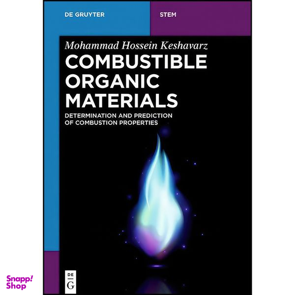 کتاب Combustible Organic Materials اثر Mohammad Hossein Keshavarz انتشارات De Gruyter