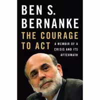 کتاب زبان اصلی The Courage to Act اثر Ben Bernanke انتشارات Norton