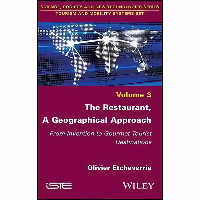 کتاب زبان اصلی The Restaurant A Geographical Approach اثر Olivier Etcheverria