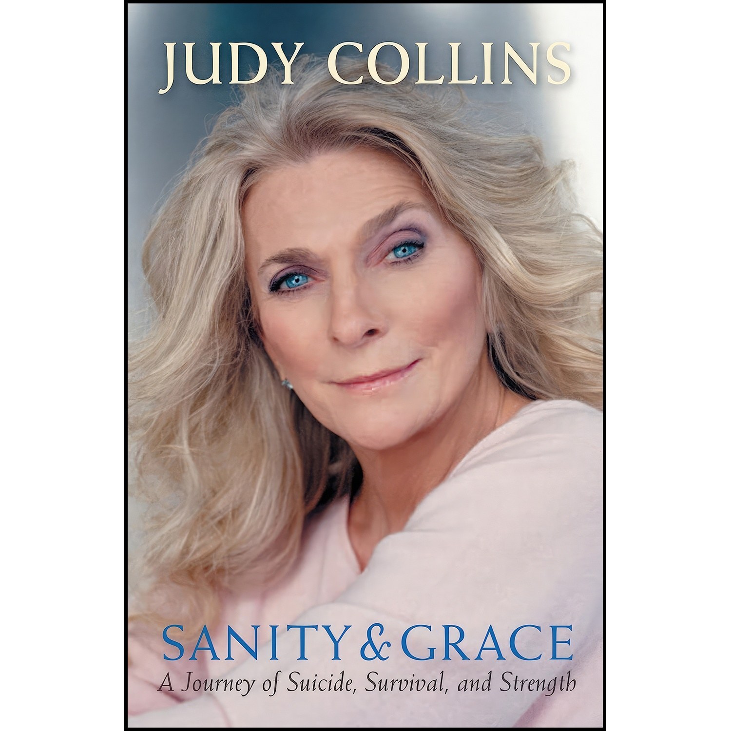 کتاب زبان اصلی Sanity and Grace اثر Judy Collins