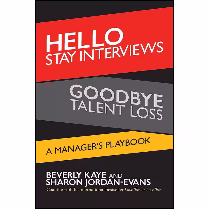 کتاب زبان اصلی Hello Stay Interviews Goodbye Talent Loss اثر جمعی از نویسندگان