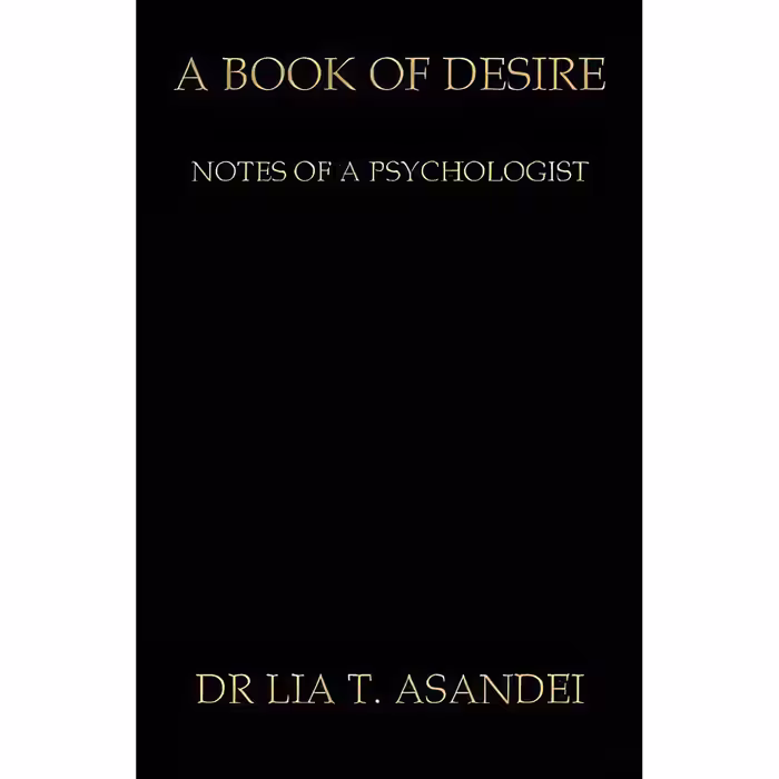 کتاب زبان اصلی A Book of Desire اثر Dr Lia T Asandei