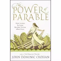 کتاب زبان اصلی The Power of Parable اثر John Dominic Crossan انتشارات تازهها