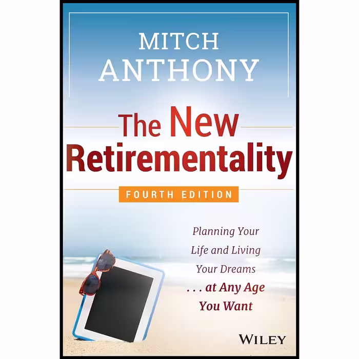 کتاب زبان اصلی The New Retirementality اثر Mitch Anthony انتشارات Wiley