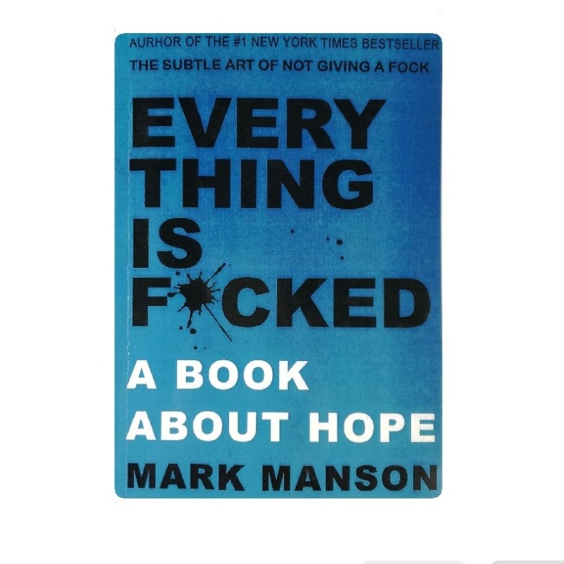 کتاب زبان اصلی Everything Is f ckedاثر  Mark Manson