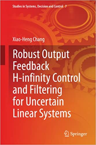  دانلود کتاب Robust Output Feedback H-Infinity Control And Filtering For Uncertain Linear Systems, 2014th ed, 2014 - دانلود کتاب های دانشگاهی