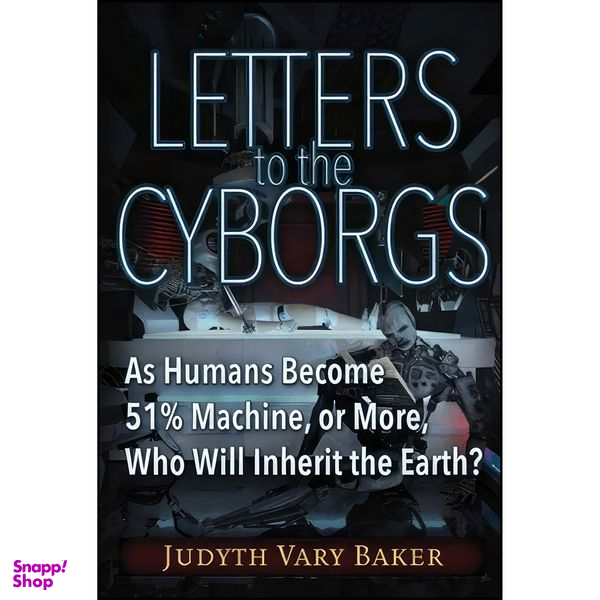 کتاب Letters to the Cyborgs اثر جمعي از نويسندگان انتشارات Trine Day