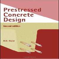 󾕇 Hurst M. K., Prestressed Concrete Design, 2nd ed, 1998 - دانلود کتاب های دانشگاهی