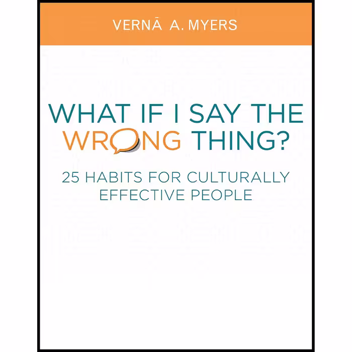 کتاب زبان اصلی What if I Say the Wrong Thing اثر Verna Myers