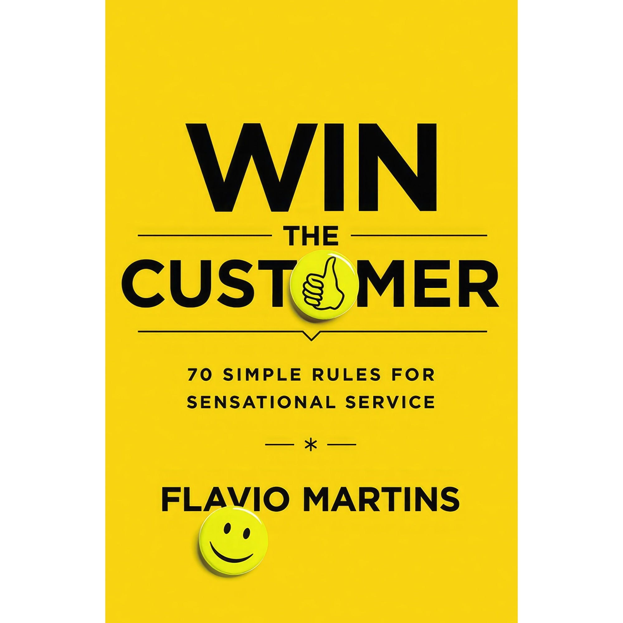 کتاب زبان اصلی Win the Customer اثر Flavio Martins انتشارات AMACOM