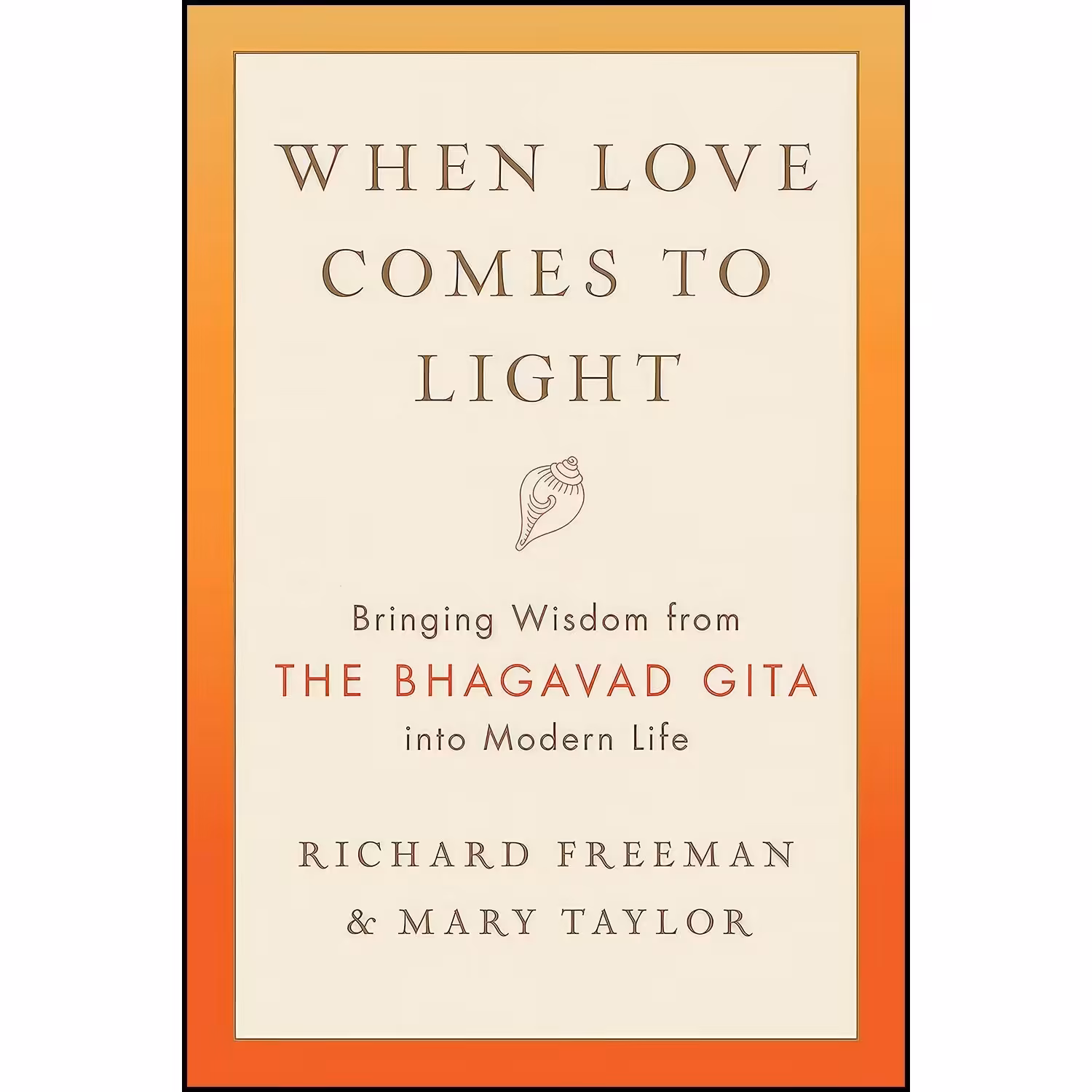 کتاب زبان اصلی When Love Comes to Light اثر Richard Freeman and Mary Taylor