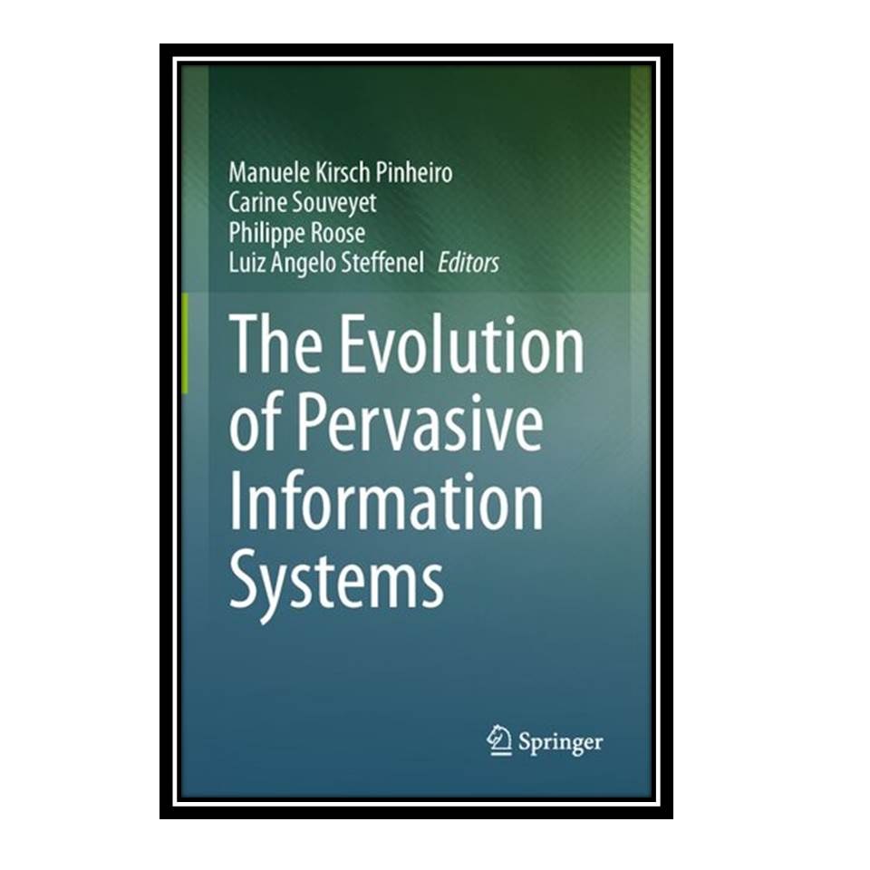 کتاب The Evolution of Pervasive Information Systems
