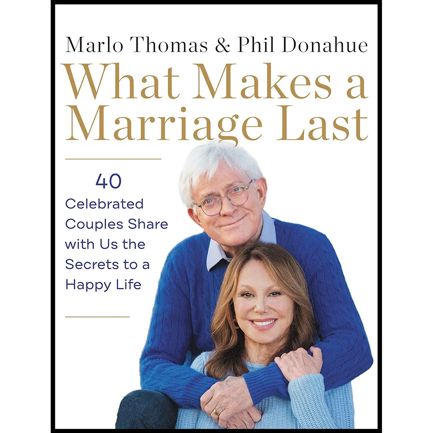 کتاب زبان اصلی What Makes a Marriage Last اثر Marlo Thomas and Phil Donahue