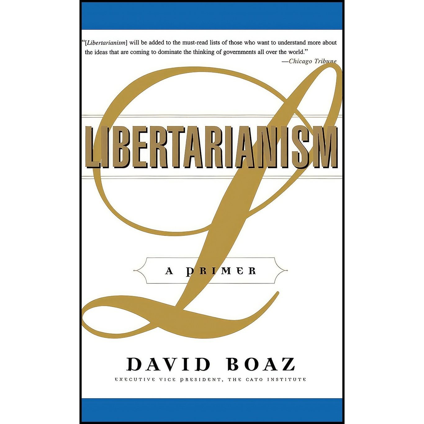 کتاب زبان اصلی Libertarianism اثر David Boaz انتشارات Free Press