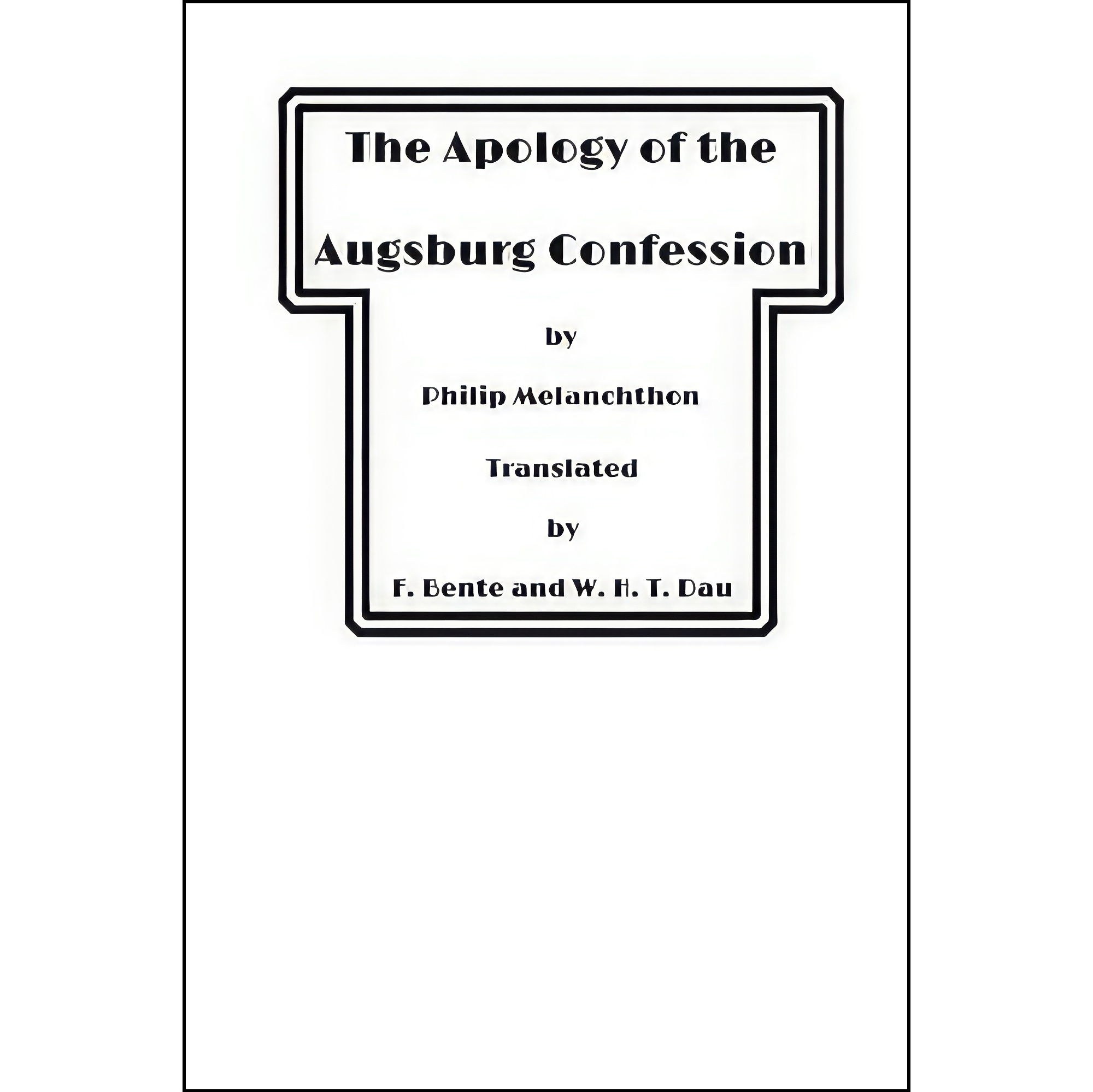 کتاب زبان اصلی The Apology of the Augsburg Confession اثر Philipp Melanchthon