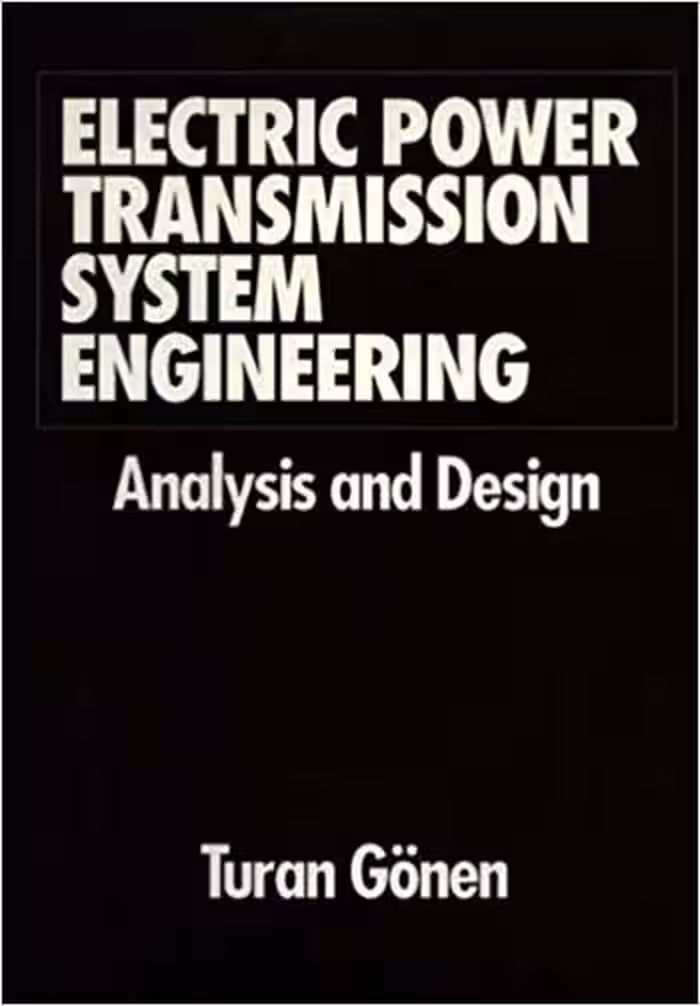 󾕇 دانلود کتاب Electric Power Transmission System Engineering - Analysis And Design, 1988 - دانلود کتاب های دانشگاهی