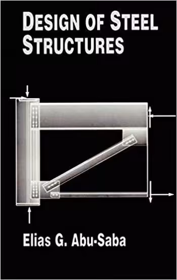󾕇 دانلود کتاب Abu-Saba E. G., Design of Steel Structures, 1995 - دانلود کتاب های دانشگاهی