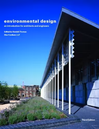 󾕇 دانلود کتاب Environmental Design - An Introduction For Architects And Engineers, 3rd ed, 2006 - دانلود کتاب های دانشگاهی