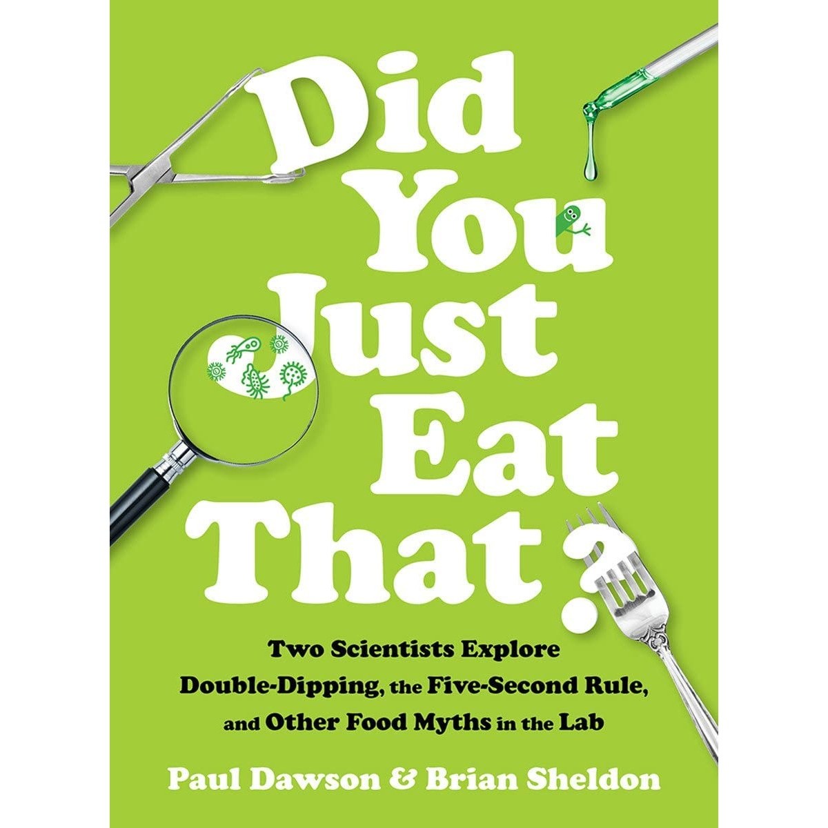 کتاب زبان اصلی Did You Just Eat That اثر Paul DawsonBrian Sheldon