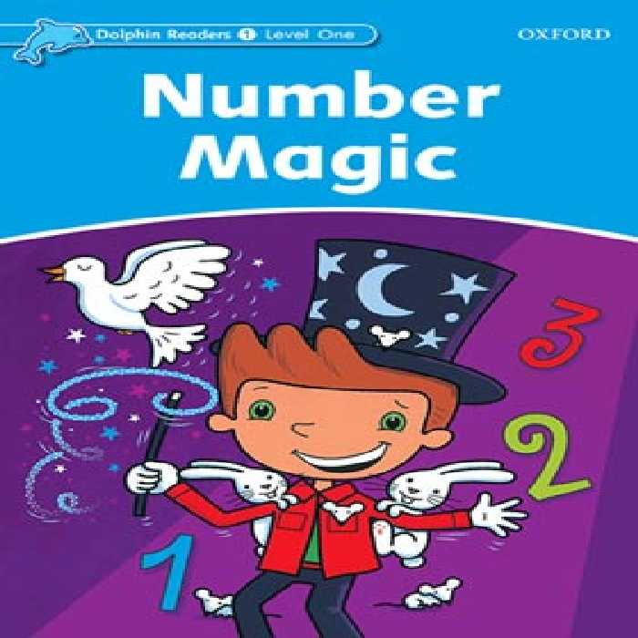 کتاب Dolphin Readers 1: Number Magic - انتشارات دانشگاه آکسفورد - چی بخونم