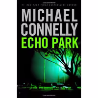 کتاب زبان اصلی Echo Park اثر Michael Connelly انتشارات Little Brown and Company