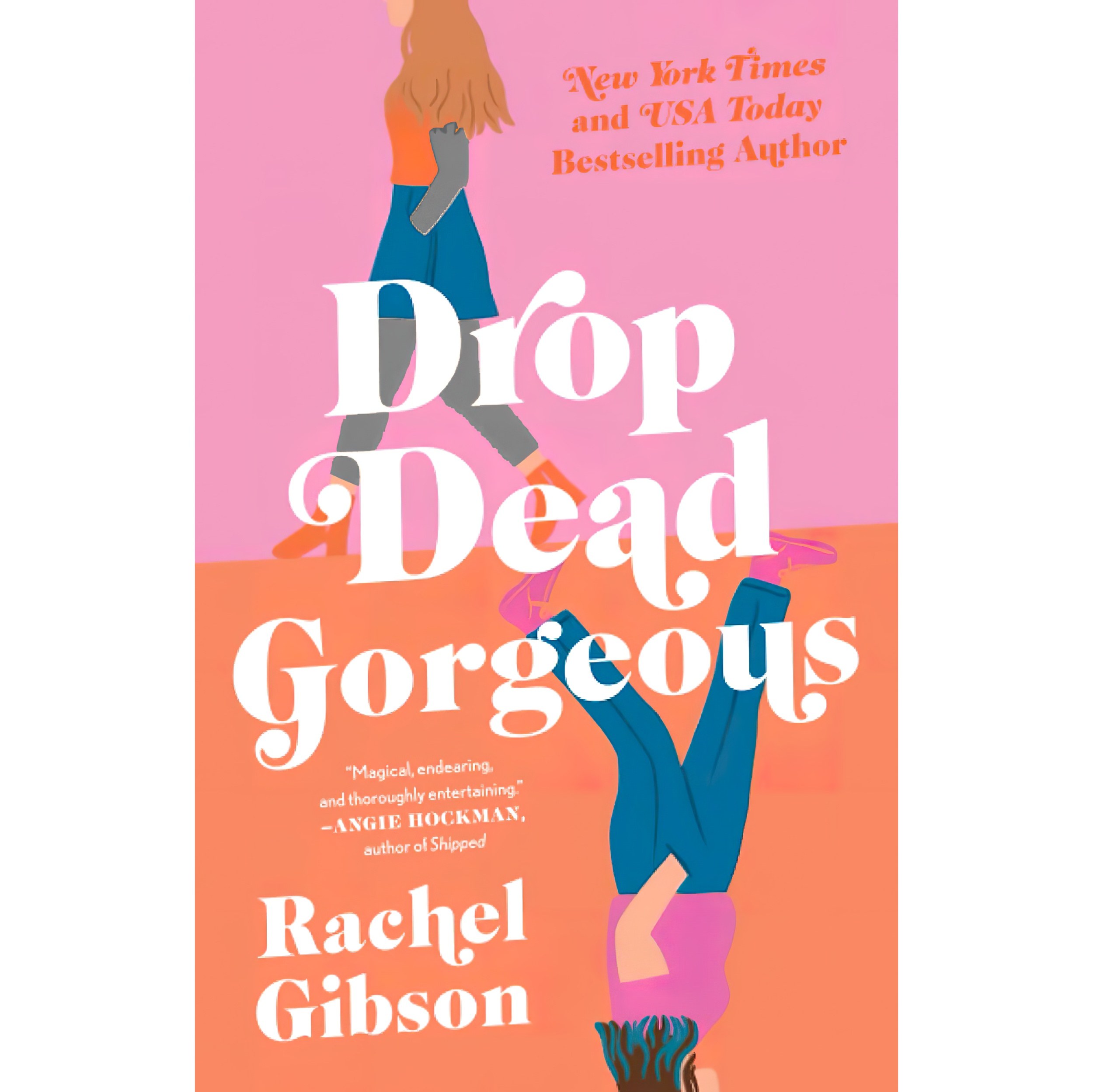 کتاب زبان اصلی Drop Dead Gorgeous اثر Rachel Gibson انتشارات تازه ها