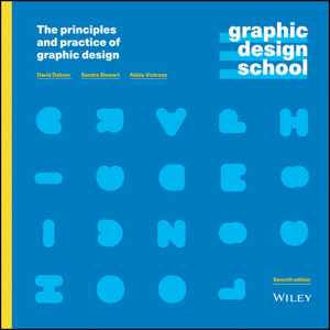 [EPUB] دانلود کتاب Graphic Design School - The Principles And Practice Of Graphic Design, 2020