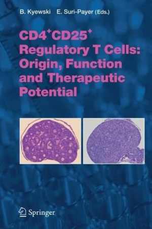 [PDF] دانلود کتاب Cd4 Cd25  Regulatory T Cells - Origin, Function And Therapeutic Potential, 2005