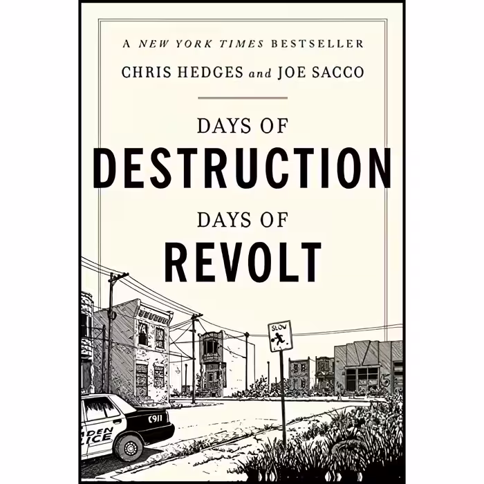 کتاب زبان اصلی Days of Destruction Days of Revolt اثر Chris HedgesJoe Sacco