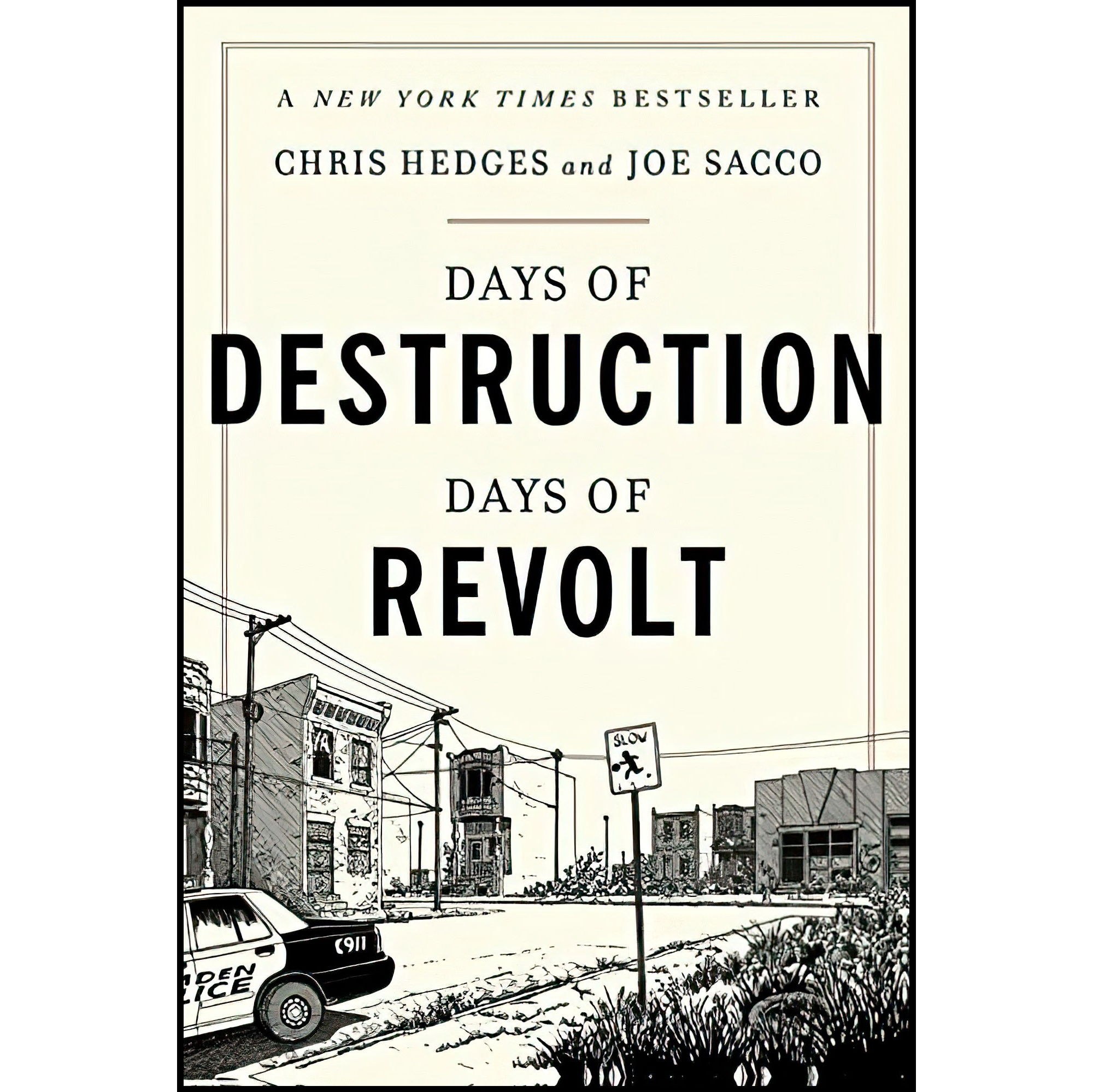 کتاب زبان اصلی Days of Destruction Days of Revolt اثر Chris HedgesJoe Sacco