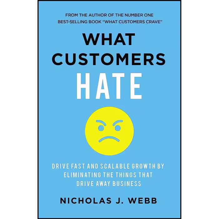 کتاب زبان اصلی What Customers Hate اثر Nicholas J Webb