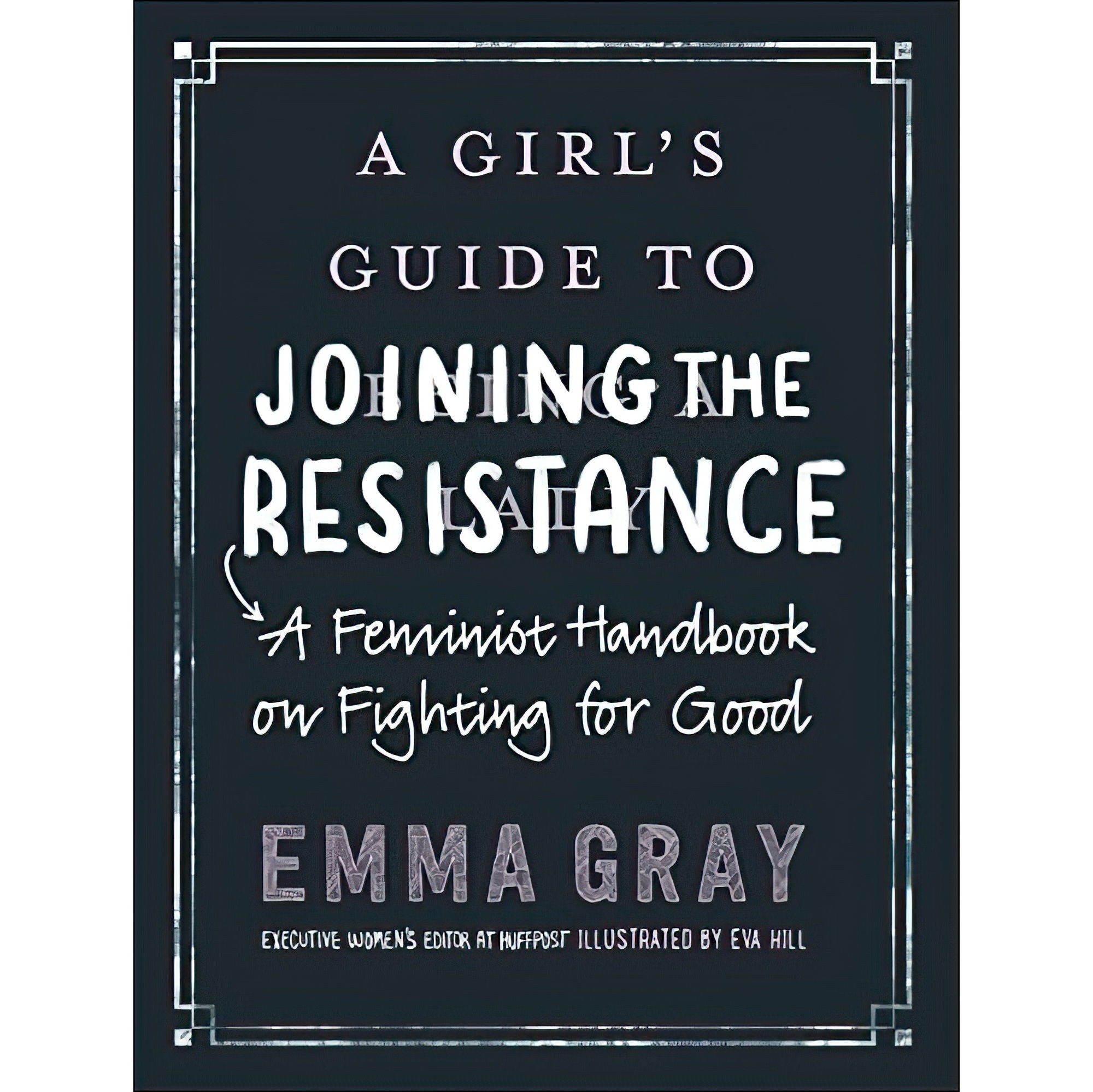 کتاب زبان اصلی Girls Guide to Joining the Resistance اثر Emma Gray