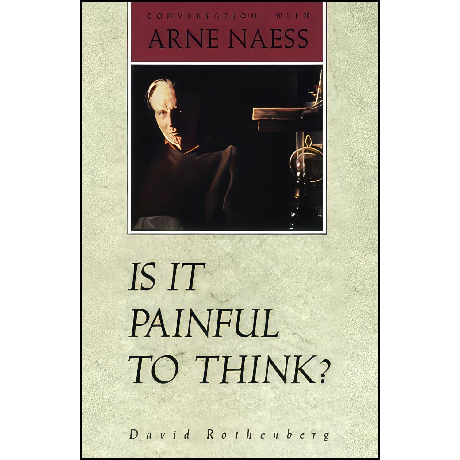 کتاب زبان اصلی Is It Painful to Think اثر David Rothenberg