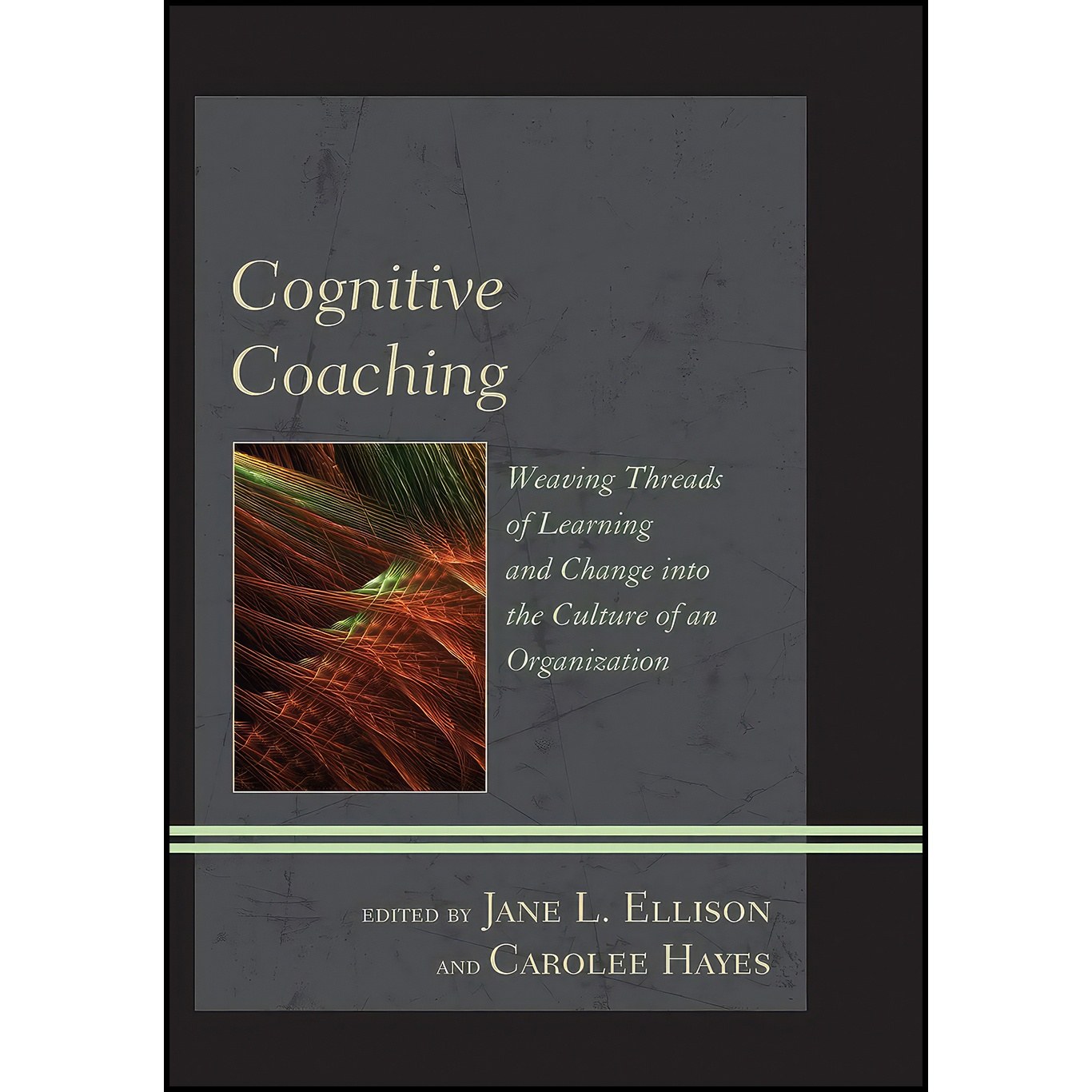 کتاب زبان اصلی Cognitive Coaching اثر Jane L Ellison and Carolee Hayes