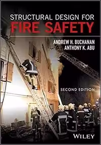 󾕇 Buchanan A. H., Structural Design for Fire Safety, 2nd ed, 2017 - دانلود کتاب های دانشگاهی