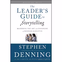 کتاب زبان اصلی The Leaders Guide to Storytelling اثر Denning انتشارات JosseyBass