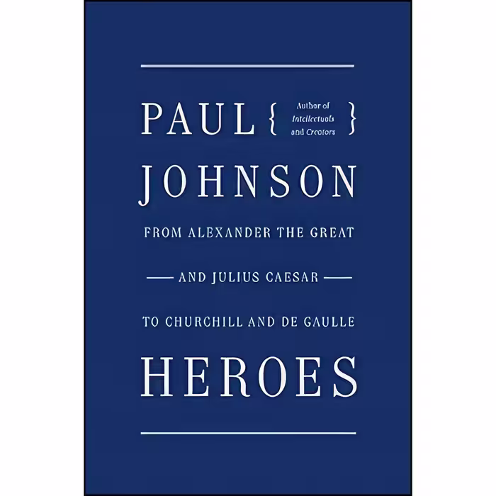 کتاب زبان اصلی Heroes اثر Paul Johnson انتشارات Harper