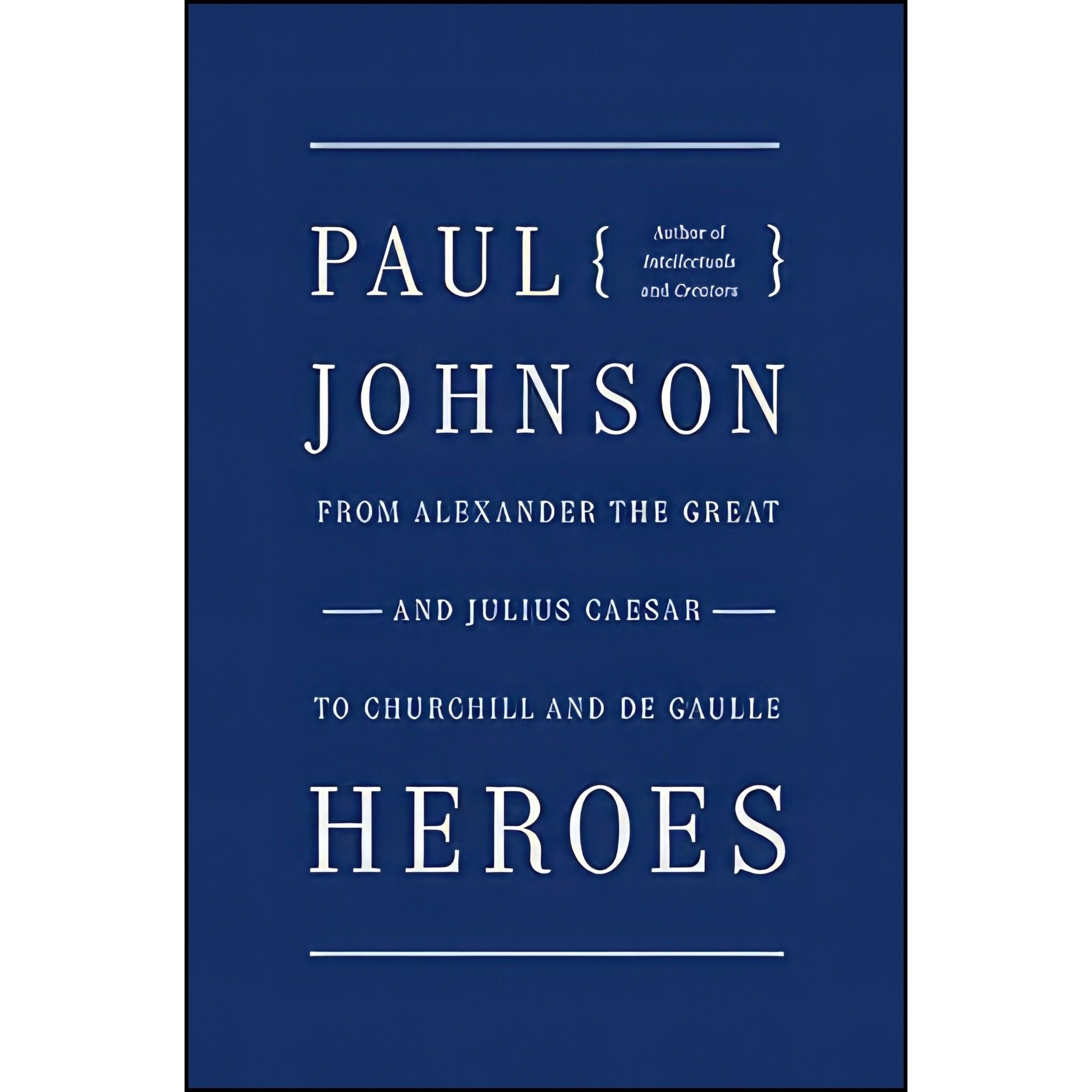 کتاب زبان اصلی Heroes اثر Paul Johnson انتشارات Harper
